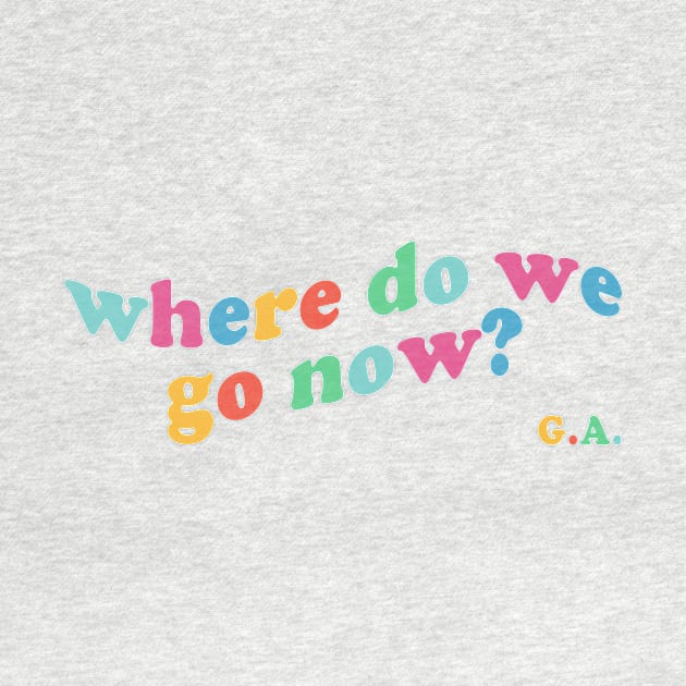 where do we go now? - gracie abrams by Erin Smart